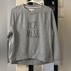 Size small Rae Dunn “Hot Mess” crewneck